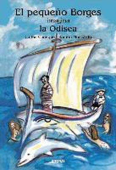 El pequeño Borges imagina la Odisea