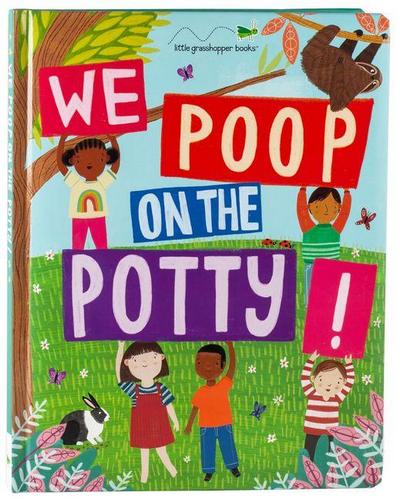 We Poop on the Potty! (Mom’s Choice Awards Gold Award Recipient)