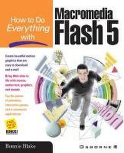 How to Do Everything with Macromedia Flash 5