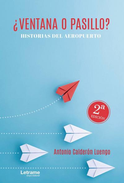 ¿VENTANA O PASILLO?: HISTORIAS DEL AEROPUERTO