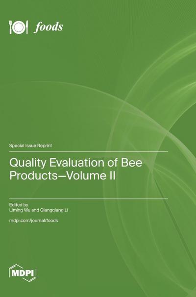 Quality Evaluation of Bee Products-Volume II
