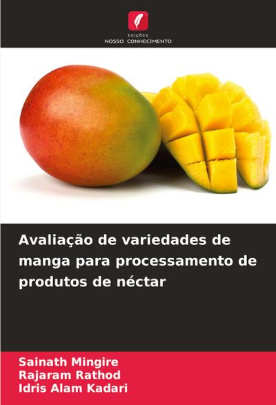 Avaliação de variedades de manga para processamento de produtos de néctar