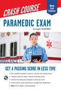 Paramedic Crash Course with Online Practice Test