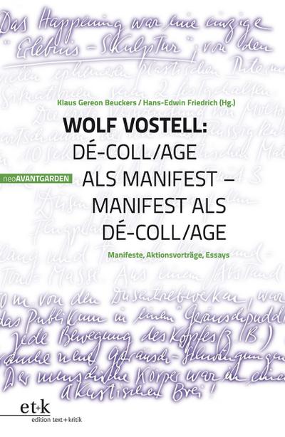 Wolf Vostell - Dé-coll/age als Manifest - Manifest als décoll/age