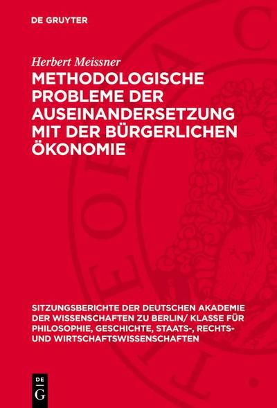 Methodologische Probleme der Auseinandersetzung mit der bürgerlichen Ökonomie