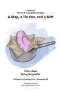 A Map, a Tin Pan, and a Mitt
