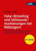 False-Brinelling und Stillstandsmarkierungen bei Wälzlagern