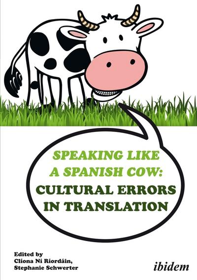 Speaking like a Spanish Cow: Cultural Errors in Translation