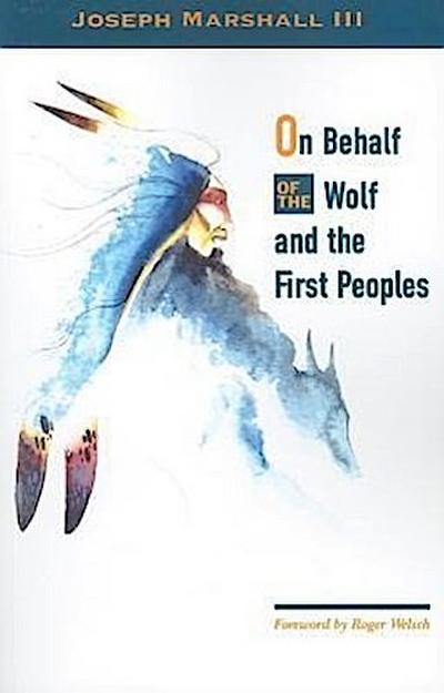 On Behalf of the Wolf and the First Peoples