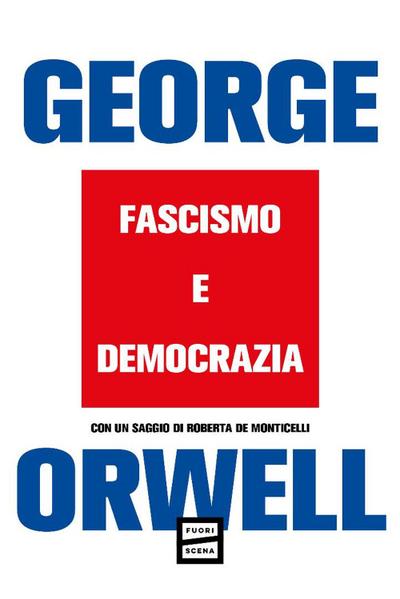 Orwell, G: Fascismo e democrazia