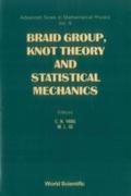 Braid Group, Knot Theory And Statistical Mechanics