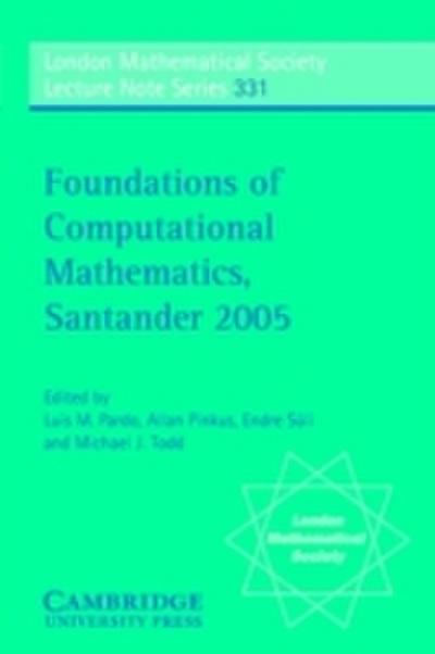 Foundations of Computational Mathematics, Santander 2005