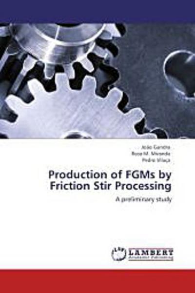 Production of FGMs by Friction Stir Processing