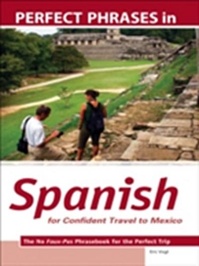 Perfect Phrases in Spanish for Confident Travel to Mexico