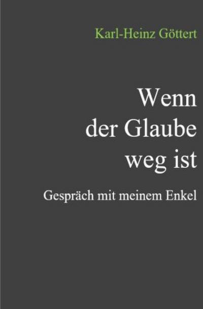 Wenn der Glaube weg ist