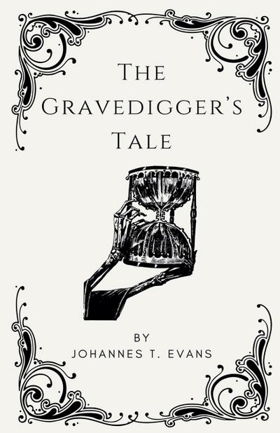 The Gravedigger’s Tale