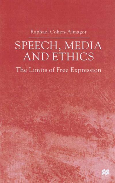 Speech, Media and Ethics