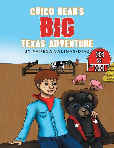 Chico Bear’s Big Texas Adventure
