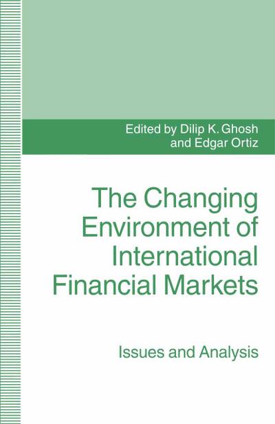The Changing Environment of International Financial Markets