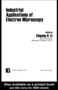 Industrial Applications Of Electron Microscopy