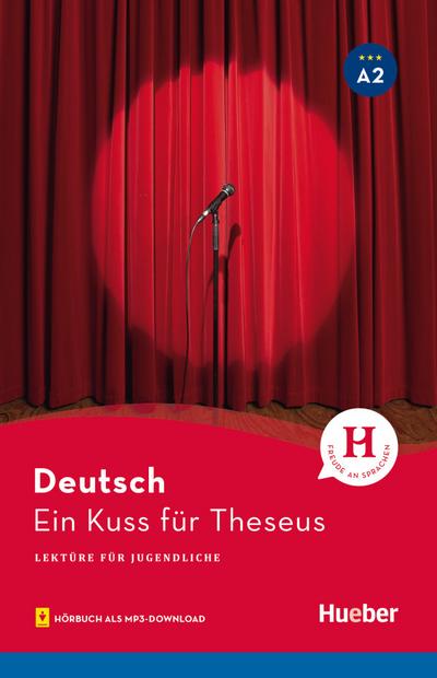 Ein Kuss für Theseus: Lektüre mit Audios online: Lektüre für Jugendliche. Hörbuch als MP3-Download. Niveau A2