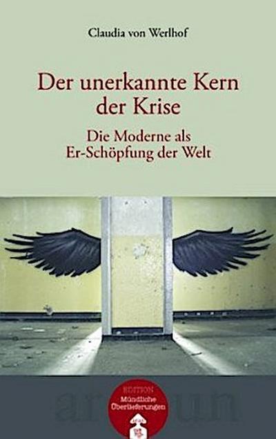 Der unerkannte Kern der Krise