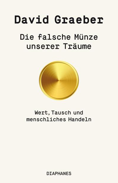 Die falsche Münze unserer Träume