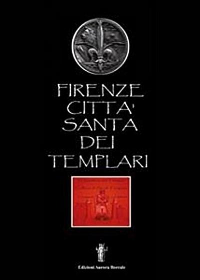 Firenze città santa dei Templari