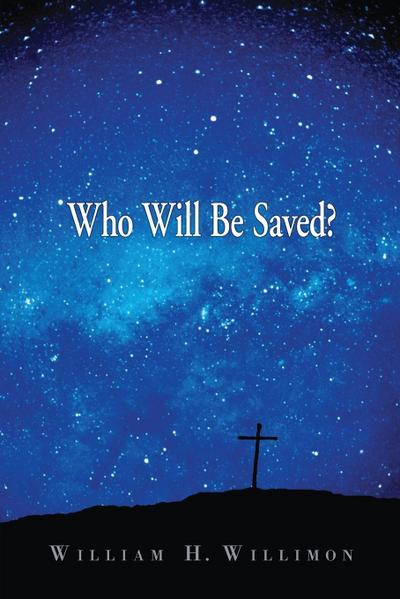 Who Will Be Saved?