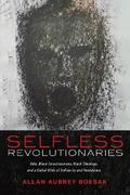 Selfless Revolutionaries