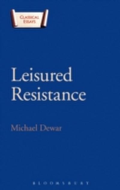 Leisured Resistance