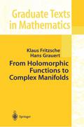 From Holomorphic Functions to Complex Manifolds
