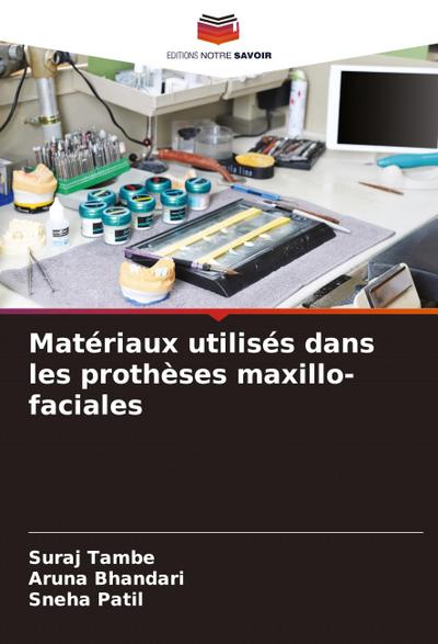 Matériaux utilisés dans les prothèses maxillo-faciales