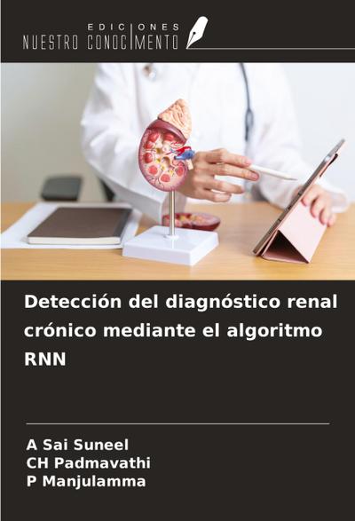 Detección del diagnóstico renal crónico mediante el algoritmo RNN