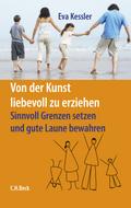 Von der Kunst, liebevoll zu erziehen