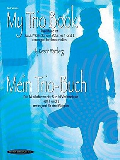 My Trio Book (Mein Trio-Buch) (Suzuki Violin Volumes 1-2 arranged for three violins)