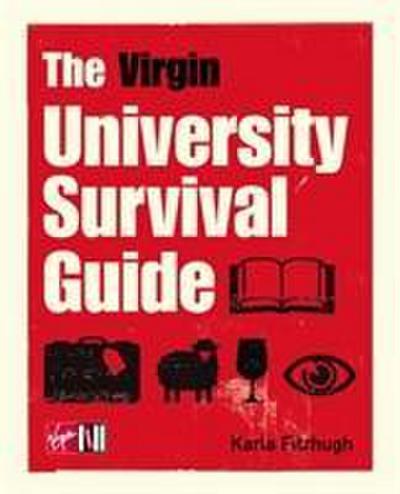 Fitzhugh, K: The Virgin University Survival Guide