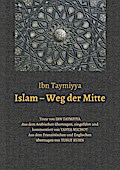 Islam - Weg der Mitte