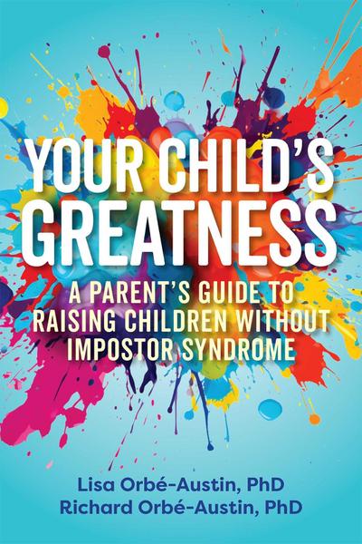 Your Child’s Greatness