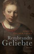 Rembrandts Geliebte von Simone van der Vlugt | Ebook