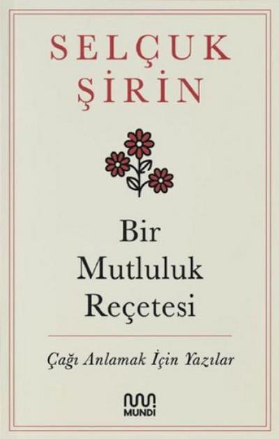 Bir Mutluluk Recetesi
