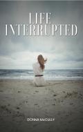 Life  Interrupted