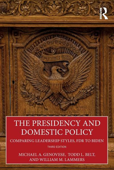 The Presidency and Domestic Policy