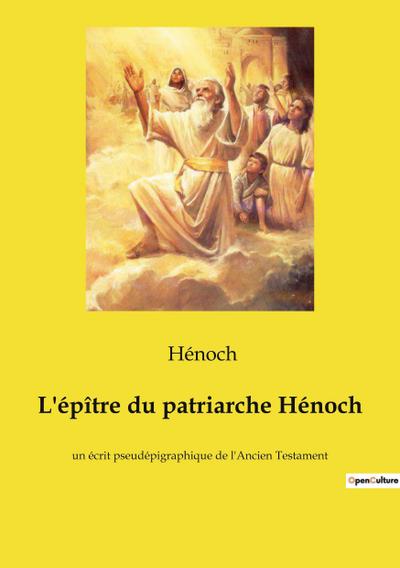 L’épître du patriarche Hénoch