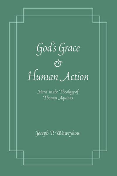 God’s Grace and Human Action