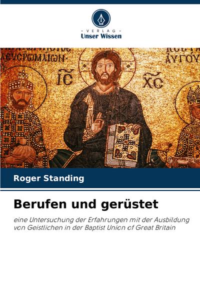 Berufen und gerüstet