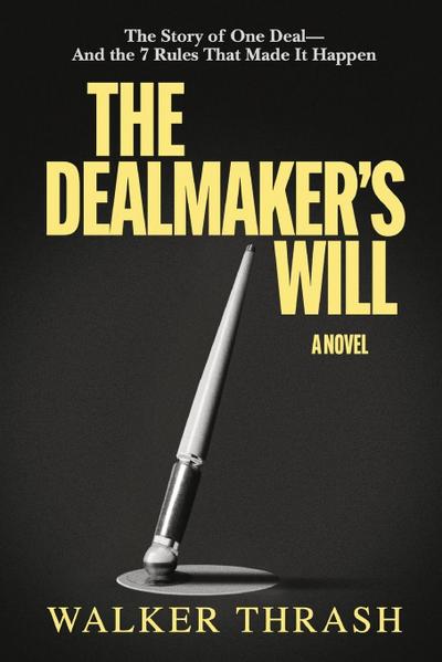 The Dealmaker’s Will