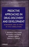 Predictive Approaches in Drug Discovery and Develo