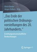 Das Ende der politischen Ordnungsvorstellungen des 20. Jahrhunderts.’