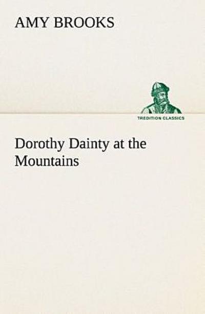 Dorothy Dainty at the Mountains